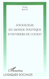 Sociologie Du Monde Politique D'Ouvriers De L'Ouest