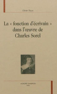 La "fonction d'écrivain" dans l'oeuvre de Charles Sorel