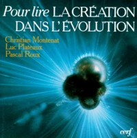 Pour lire la création dans l'évolution