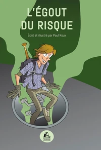 L'Égout du risque
