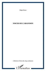 Noces de l'abandon