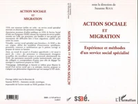 Action sociale et migration : expérience et méthodes d'un service social spécialisé