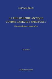 La philosophie antique comme exercice spirituel ?