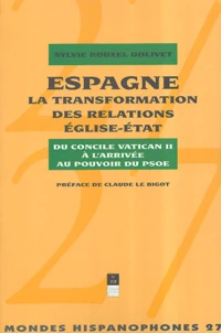 Espagne, la transformation des relations Eglise-Etat