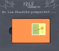 Et les Shadoks pompaient...