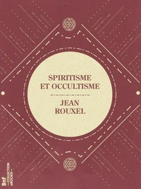 Spiritisme et Occultisme