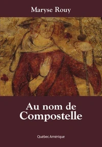 au nom de compostelle