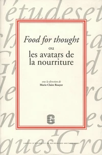 For The Thought Ou Les Avatars De La Nourriture