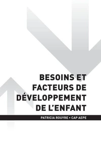 CAP AEPE - Besoins et facteurs de développement de l'enfant