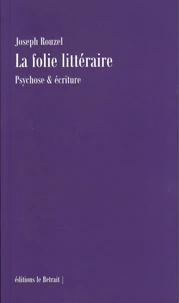 La folie littéraire