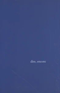 Dire, encore