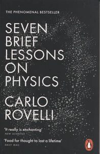 Seven Brief Lessons on Physics