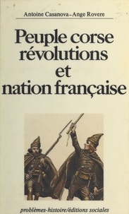  Rovere et Giacomo Casanova - Peuple corse, révolutions et nation française.