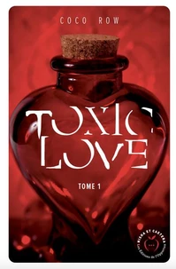 Toxic Love Tome 1