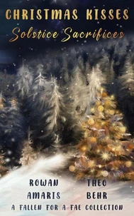 Christmas Kisses, Solstice Sacrifices