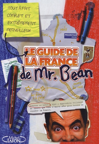 Le guide de la France de Mr Bean de Rowan Atkinson - Livre - Decitre