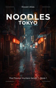 Noodles and Neon - Tokyo