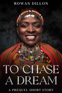 To Chase a Dream