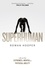 Superhuman. Life at the Extremes of Mental and Physical Ability