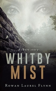  Rowan Laurel Flynn - Whitby Mist.