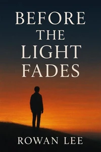 Before The Light Fades