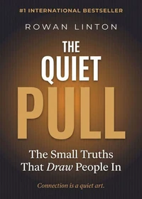 The Quiet Pull