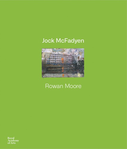 Rowan Moore - Jock McFadyen.