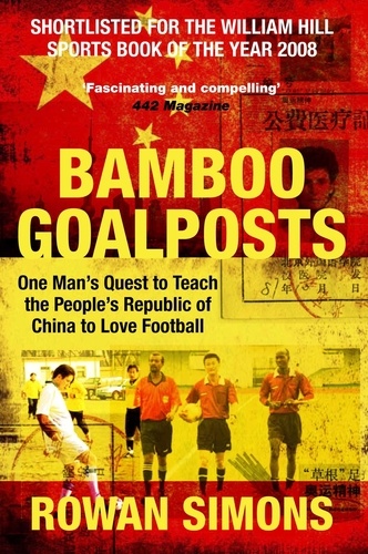 Rowan Simons - Bamboo Goalposts.