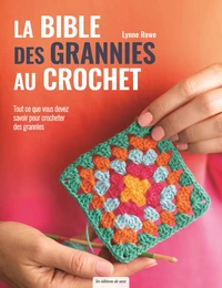 La bible des grannies au crochet