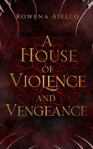 A House of Violence and Vengeance