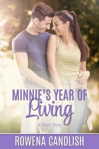 Rowena Candlish - Minnie's Year of Living.