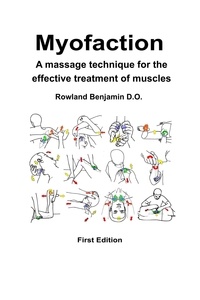  Rowland Benjamin - Myofaction - A Massage Technique for the Effective Treatment of Muscles.