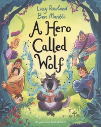 A Hero Called Wolf