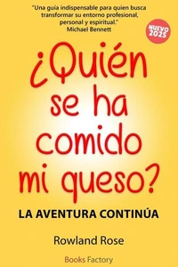 ¿Quién se ha comido mi queso? La aventura continúa
