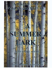 A Summer Lark, A Mystery Afoot