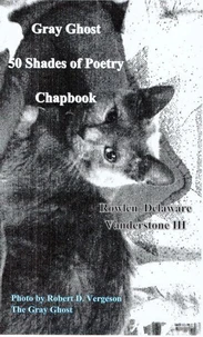 Gray Ghost 50 Shades of Poetry Chapbook