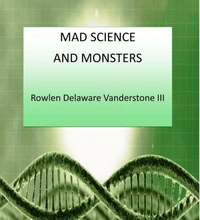 Mad Science and Monsters
