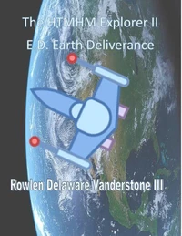 The HTMHM Explorer II E.D. Deliverance