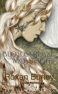Ebooks téléchargement légal Bloodstream of Moonlight - Equal Rise, #1 9798227838445