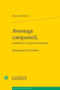 Téléchargements gratuits de livres électroniques faciles Avantage comparatif  - L'argument de Graham 9782406083696 par Roxana Bobulescu (French Edition)