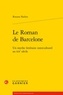 Roxana Nadim - Le Roman de Barcelone - Un mythe littéraire interculturel au XXe siècle.