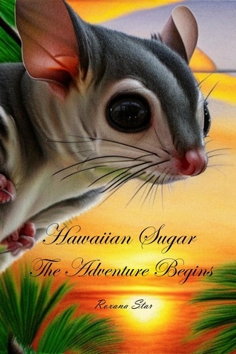  Roxana Star - The Adventure Begins - Hawaiian Sugar, #1.