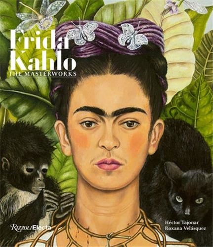 Roxana Velasquez - Frida Kahlo - The Masterworks.