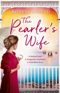 Roxane Dhand - The Pearler’s Wife.