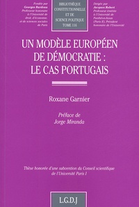 Roxane Garnier - Un modèle européen de démocratie : le cas portugais.