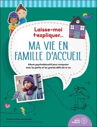 Ma vie en famille d'accueil