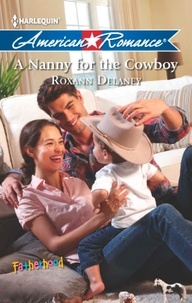 Roxann Delaney - A Nanny For The Cowboy.
