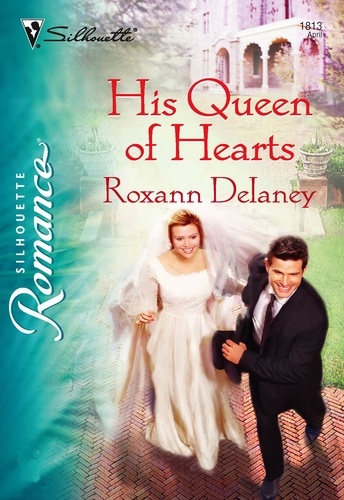 Roxann Delaney - His Queen of Hearts.