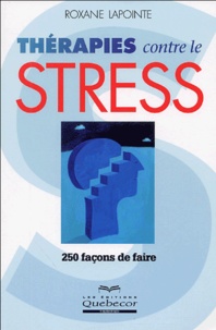 Roxanne Lapointe - Thérapies contre le stress.