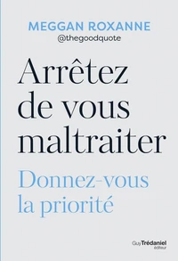 Arrêtez de vous maltraiter